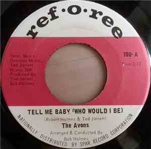 The Avons  - Tell Me Baby (Who Would I Be)