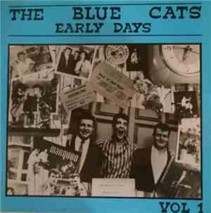 The Blue Cats - Early Days Vol. 1