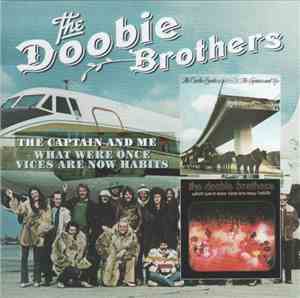 The Doobie Brothers - The Captain And Me + What Were Once Vices Are Now Hab ...