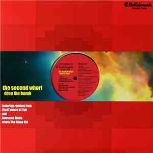 The Second Whorl - Drop The Bomb