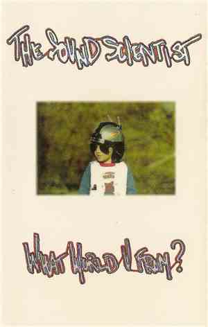 The Sound Scientist - What World U From?