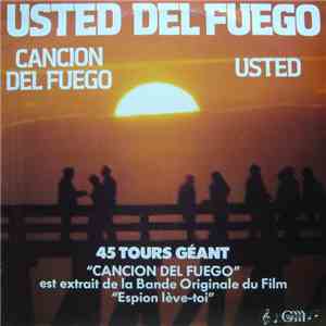 Usted Del Fuego - Cancion Del Fuego / Usted