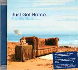 Various - Just Got Home: Fragile State