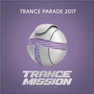 Various - Trance Parade 2017