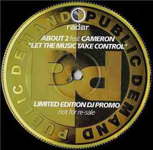 About 2 Feat Cameron  - Let The Music Take Control