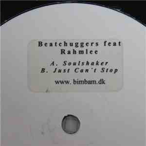 Beatchuggers - Soulshaker / Just Can't Stop