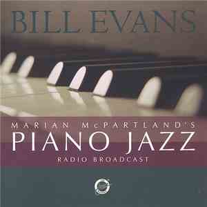 Bill Evans - Marian McPartland's Piano Jazz Radio Broadcast