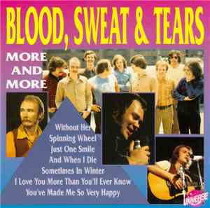 Blood, Sweat And Tears - More And More