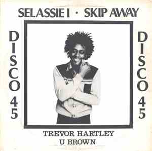 Brother Trevor And U Brown - Selassie I / Skip Away