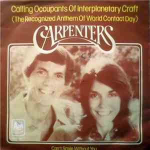 Carpenters - Calling Occupants Of Interplanetary Craft (The Recognized Anth ...