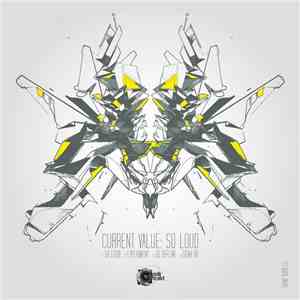 Current Value - So Loud