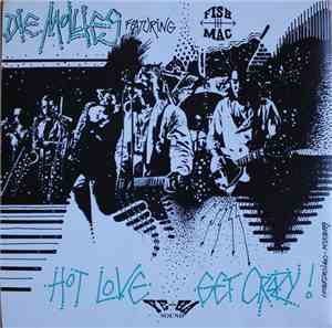 Die Mollies featuring Fishmäc - Hot Love / Get Crazy
