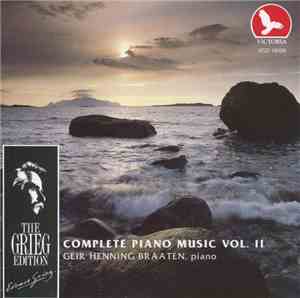 Edvard Grieg, Geir Henning Braaten - Complete Piano Music Vol. II
