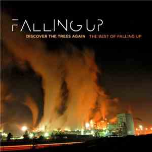 Falling Up - Discover The Trees Again - The Best Of Falling Up