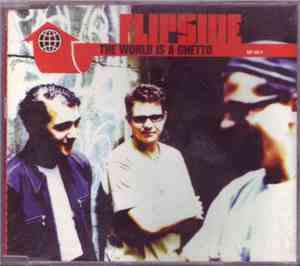 Flipside  - The World Is A Ghetto