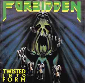 Forbidden  - Twisted Into Form