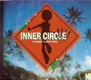 Inner Circle - I Think I Love You