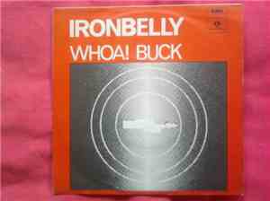 Ironbelly - Whoa! Buck / Wild About My Loving