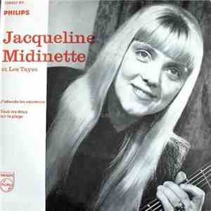 Jacqueline Midinette Et Les Tayes - J'Attends Les Vacances / Tous Les Deux  ...