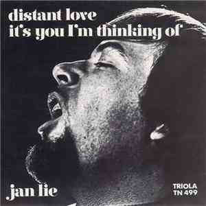 Jan Lie - Distant Love / It's You I'm Thinking Of