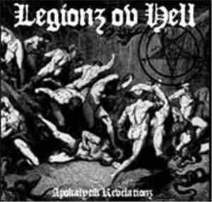 Legionz Ov Hell - Apokalyptik Revelationz