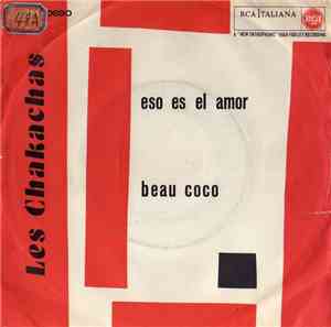 Les Chakachas - Eso Es El Amor / Beau Coco