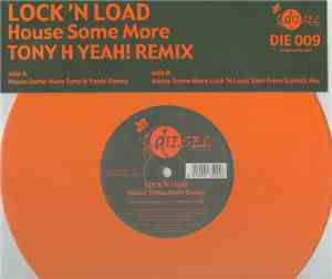 Lock 'N Load - House Some More