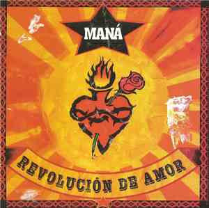Maná - Revolución De Amor