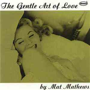 Mat Mathews - Gentle Art Of Love