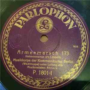 Musikkorps Der Kommandantur Berlin (Wachtruppe) - Armeemarsch 173 / Armeema ...