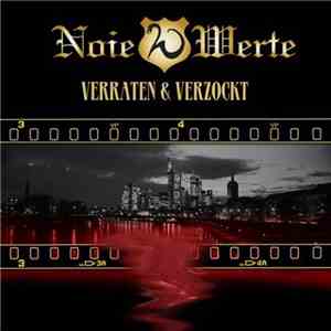Noie Werte - Verraten Und Verzockt