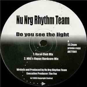 Nu Nrg Rhythm Team - Do You See The Light