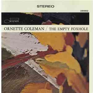 Ornette Coleman - The Empty Foxhole