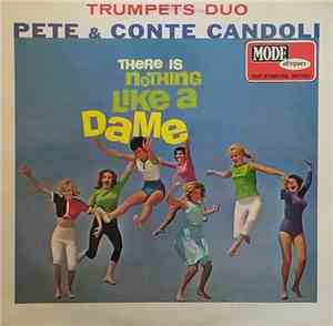 Pete & Conte Candoli - There Is Nothing Like A Dame