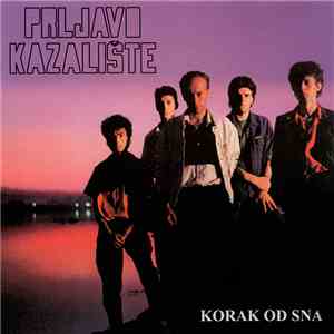 Prljavo Kazalište - Korak Od Sna