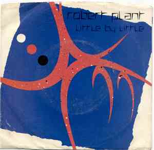 Robert Plant - Little By Little