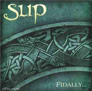 Slip  - Finally...