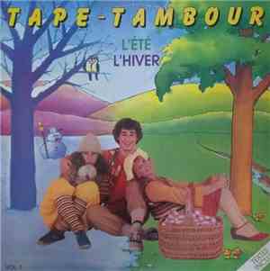 Tape-Tambour - L'Été L'Hiver