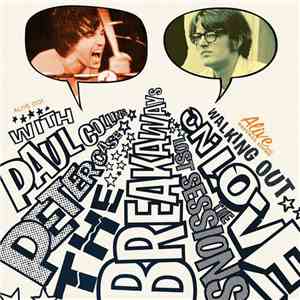 The Breakaways  - Walking Out On Love (The Lost Sessions)