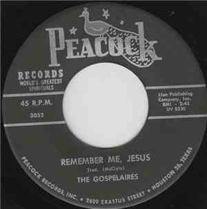 The Gospelaires - Remember Me, Jesus