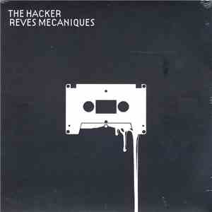 The Hacker - Reves Mecaniques