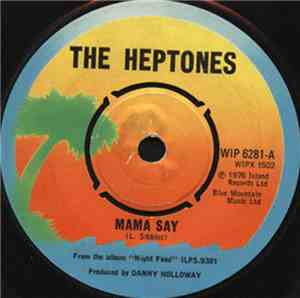 The Heptones - Mama Say