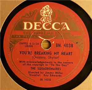 The Squadronaires, Danny Kaye , The Andrews Sisters - You're Breaking My He ...
