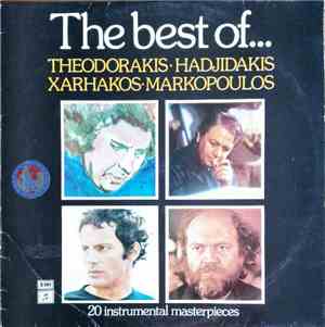 Theodorakis - Hadjidakis - Xarhakos - Markopoulos - The Best Of ... 20 Inst ...