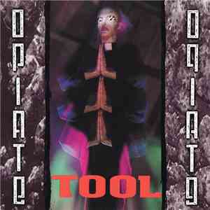 Tool  - Opiate