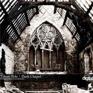 Totem Pole - Dark Chapel