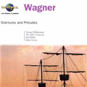 Wagner - Overtures And Preludes