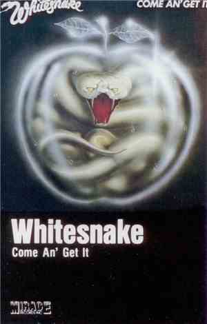 Whitesnake - Come An' Get It