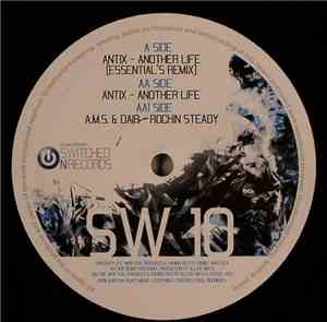 Antix  / AMS & Dair - Another Life / Rockin' Steady