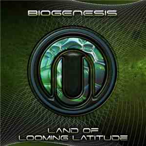 Biogenesis - Land Of Looming Latitude